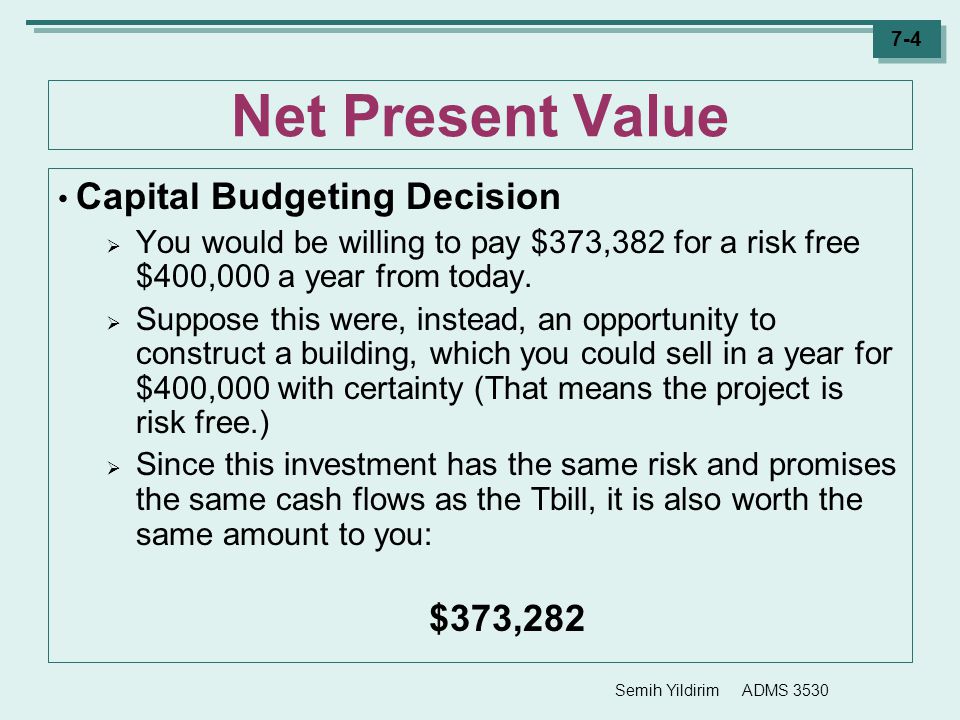 Net Present Value - NPV
